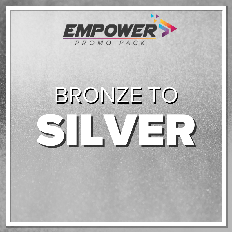 Bronze to Silver Empower
