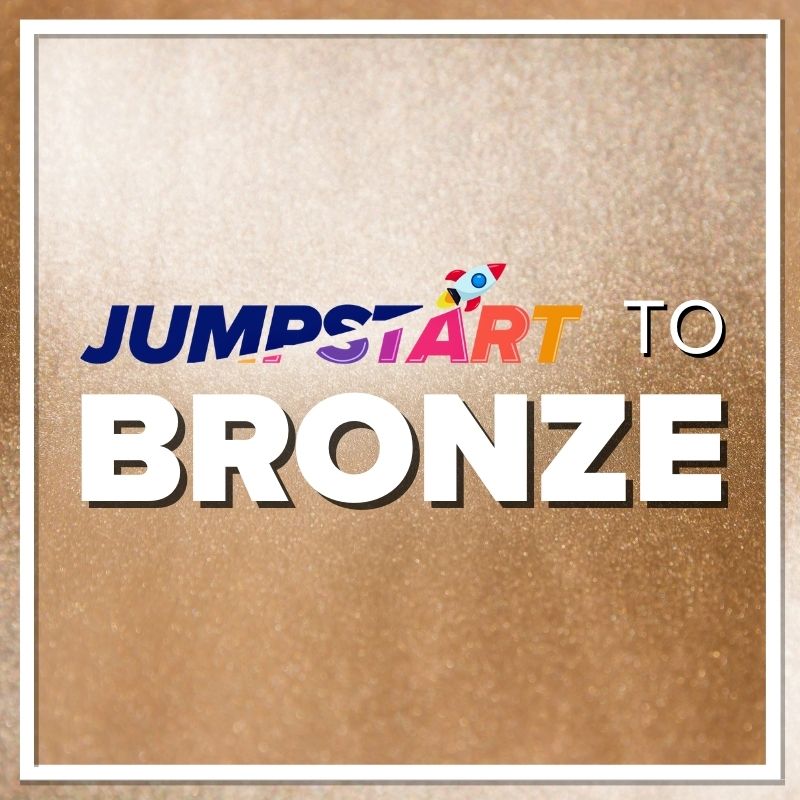 Jump Start to Bronze