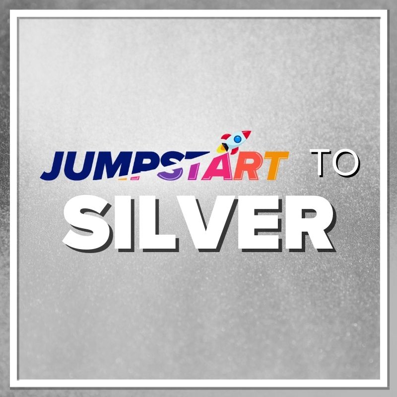 Jump Start to Silver